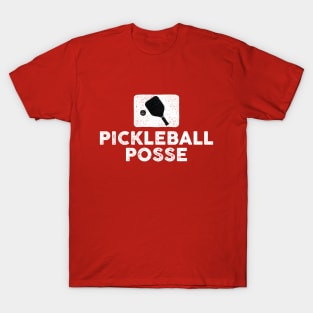 Funny pickleball posse quote for pickleball lovers T-Shirt